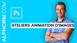 Formation Adobe Photoshop CC 2019 Ateliers animation d'images