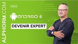 Formation Android 6 (3 sur 3) Devenir Expert