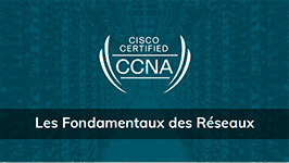 Formation CCNA 200-301 version 2020 (1 sur 6) - Les fondamentaux des réseaux
