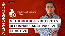 Formation Hacking et Sécurité 2020 ( 1 sur 4 ) Méthodologies de Pentest Reconnaissance Passive et Active