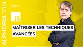 Formation JavaScript (2 sur 2) Maîtriser les techniques avancées