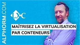 Formation LXC Maîtrisez la virtualisation par conteneurs