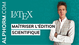 Formation LaTeX (2e) Maîtriser l'Édition Scientifique