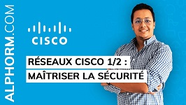 Formation Réseaux Cisco 1 sur 2 Maîtriser la sécurité
