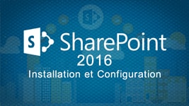 Formation SharePoint 2016 Installation et Configuration