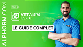 Formation VMware ESXi 6 (1 sur 6) Le Guide Complet