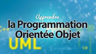 APPRENDRE LA PROGRAMMATION ORIENTÉE OBJET