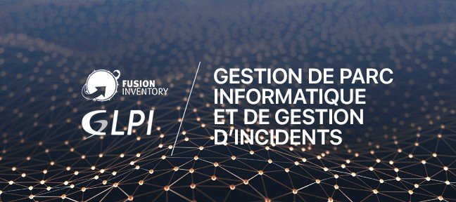 Installation et Configuration d’un Logiciel de Gestion de Parc Informatique et de Gestion d’Incidents